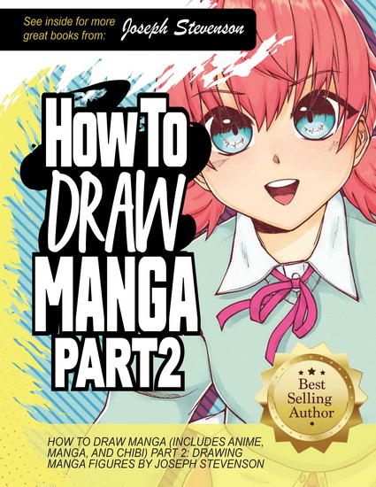How to Draw Manga Part 2 - JOSEPH STEVENSON
