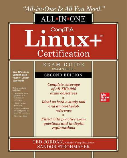 CompTIA Linux+ Certification All-in-One Exam Guide, Second Edition (Exam XK0-005) - TED JORDAN