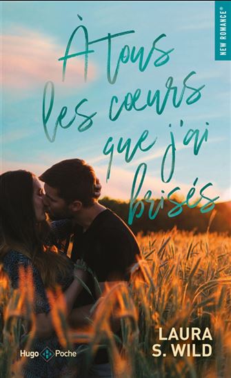 À tous les coeurs que j&#39;ai brisés - LAURA S WILD