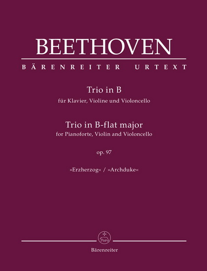Trio In Bb Major, Op. 97 &#39;Archduke&#39; (Violon, Violoncelle & Piano) - LUDWIG VAN BEETHOVEN