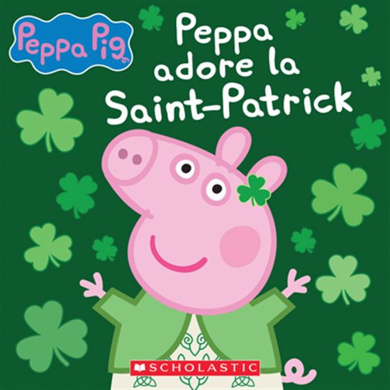 Peppa adore la Saint-Patrick - COLLECTIF