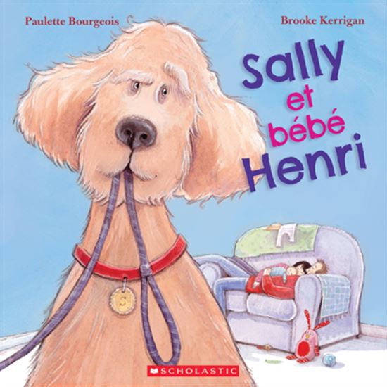 Sally et bébé Henri - PAULETTE BOURGEOIS - BROOKE KERRIGAN