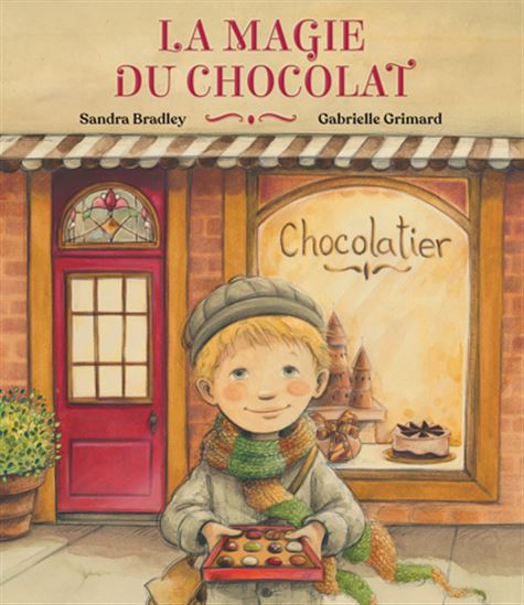 La Magie du chocolat - SANDRA BRADLEY - GABRIELLE GRIMARD