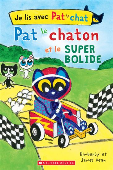 Pat le chaton et le super bolide - KIMBERLY DEAN - JAMES