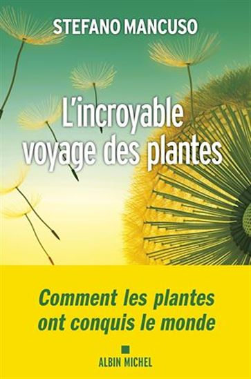 L&#39;Incroyable voyage des plantes - STEFANO MANCUSO