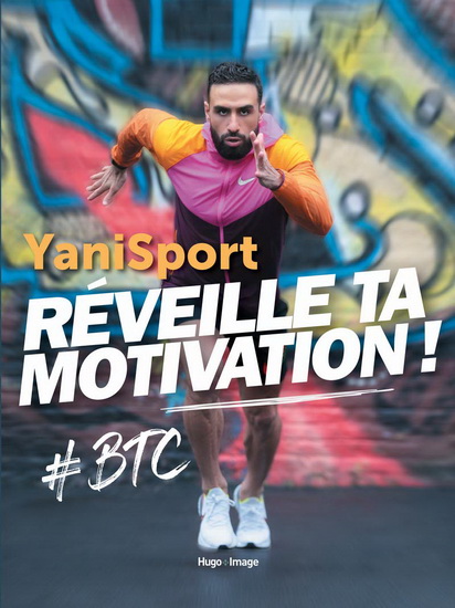 Réveille ta motivation ! : #BTC - YANISPORT