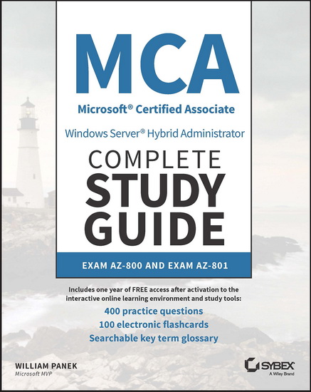 MCA Windows Server Hybrid Administrator Complete Study Guide with 500 Practice Test Questions - WILLIAM PANEK