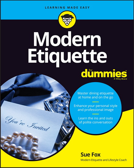 Modern Etiquette For Dummies - SUE FOX