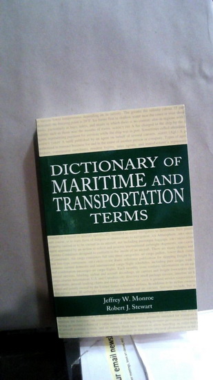 Dictionary of Maritime and Transportation Terms - GERALD H ULLMAN