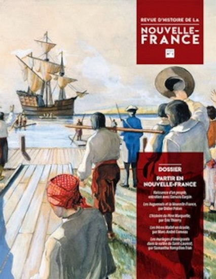 Revue d&#39;histoire de la Nouvelle-France : Partir en Nouvelle-France #01 - COLLECTIF