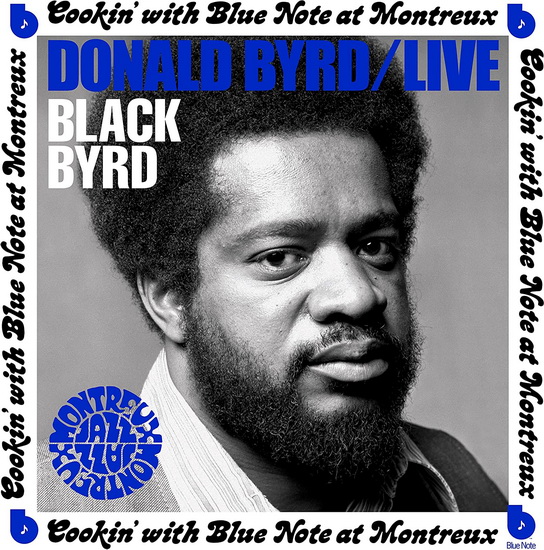 Live: Cookin&#39; With Blue Note at Montreux July 5, 1973 (Vinyle) - DONALD BYRD