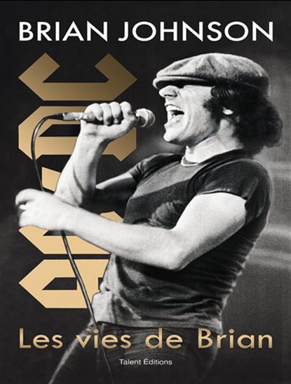 Les Vies de Brian : AC-DC - BRIAN JOHNSON