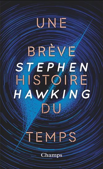 Une brève histoire du temps : du big bang aux trous noirs N. éd. collector - STEPHEN HAWKING