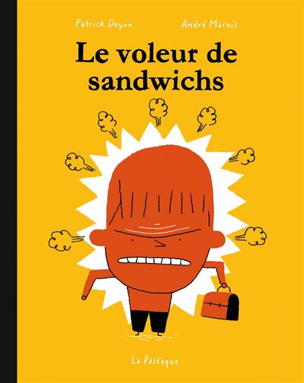 Le Voleur de sandwichs - ANDRÉ MAROIS - PATRICK DOYON