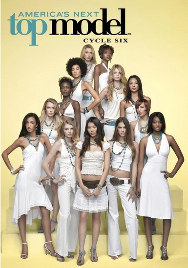 America's Next Top Model: Cycle 6 - AMERICA'S NEXT TOP MODEL