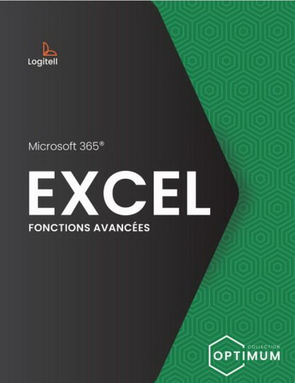 Excel : fonctions avancées avec Microsoft 365 - COLLECTIF