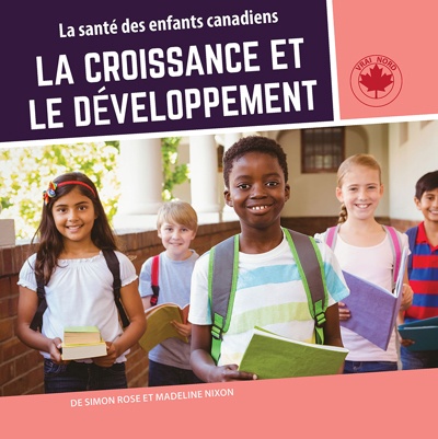 La Croissance et le développement - SIMON ROSE - MADELINE NIXON