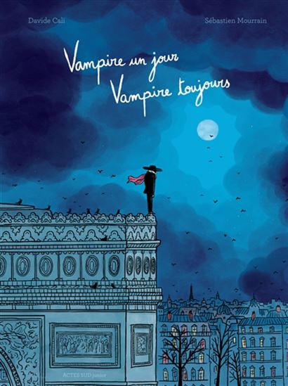 Vampire un jour, vampire toujours - DAVIDE CALI - SÉBASTIEN MOURRAIN