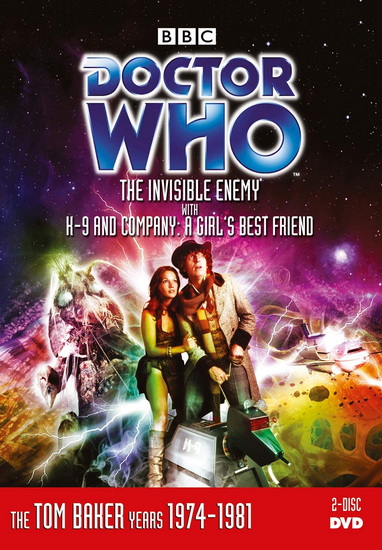 Doctor Who: The Invisible Enemy & K9 and Company: A Girl's Best Friend - DOCTOR WHO