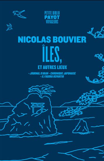 Îles, et autres lieux - NICOLAS BOUVIER