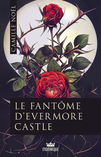 Le Fantôme d&#39;Evermore Castle - CAMILLE NOËL