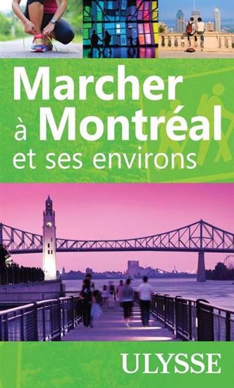 Marcher à Montréal et ses environs N. éd. - YVES SÉGUIN