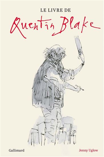 Le Livre de Quentin Blake - JENNIFER S. UGLOW