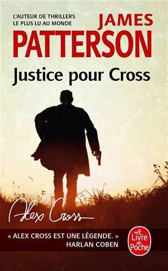 Justice pour Cross - JAMES PATTERSON