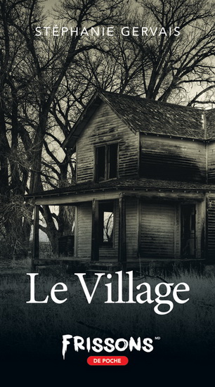 Le Village - STÉPHANIE GERVAIS