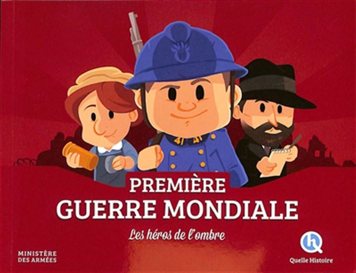 Première Guerre mondiale : les héros de l&#39;ombre - COLLECTIF