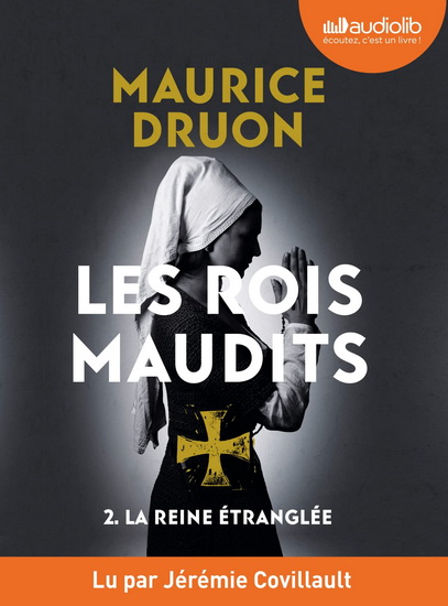 Les Rois maudits T.02 La reine étranglée (CD MP3) - MAURICE DRUON