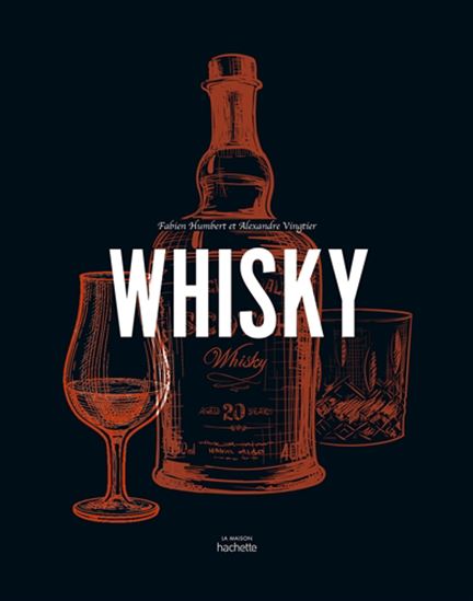 Whisky - FABIEN HUMBERT - ALEXANDRE VINGTIER