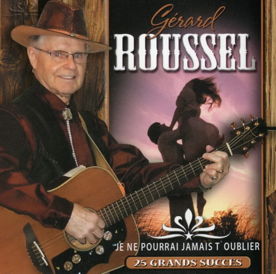 Je ne pourrai jamais t’oublier - GÉRARD ROUSSEL