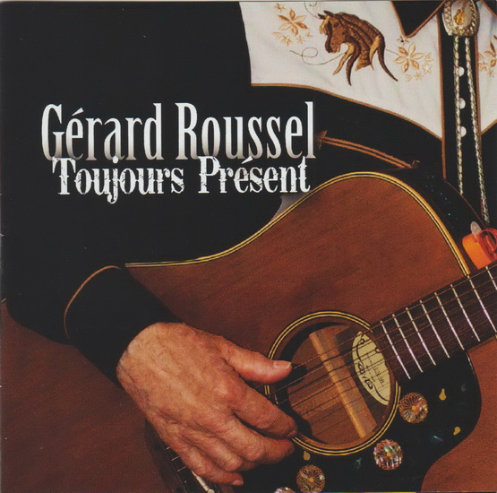 Gérard Roussel - Toujours - GÉRARD ROUSSEL