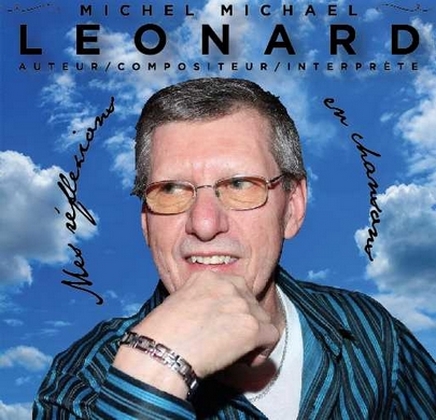 Mes Réflexions En Chansons - MICHEL-MICHAEL LÉONARD