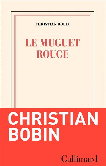 Le Muguet rouge - CHRISTIAN BOBIN