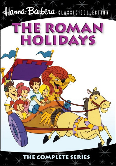 The Roman Holidays : The Complete Series - THE ROMAN HOLIDAYS