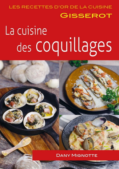 La Cuisine des coquillages - DANY MIGNOTTE