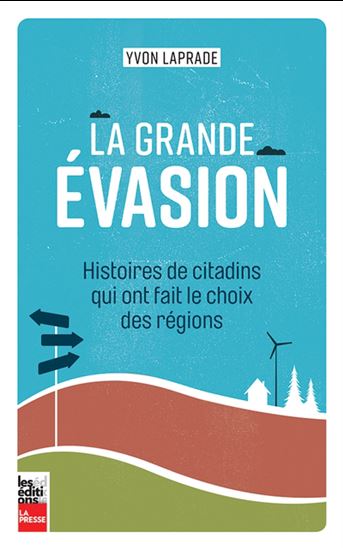 La Grande évasion - YVON LAPRADE