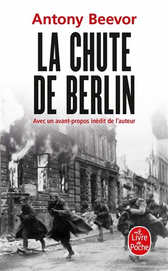 La Chute de Berlin N. éd. - ANTONY BEEVOR
