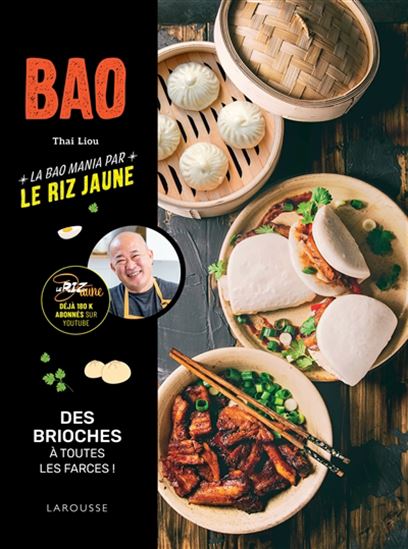 Bao : 45 bao et dim sum par Le riz jaune : des brioches à toutes les farces ! - THAI KING LIOU