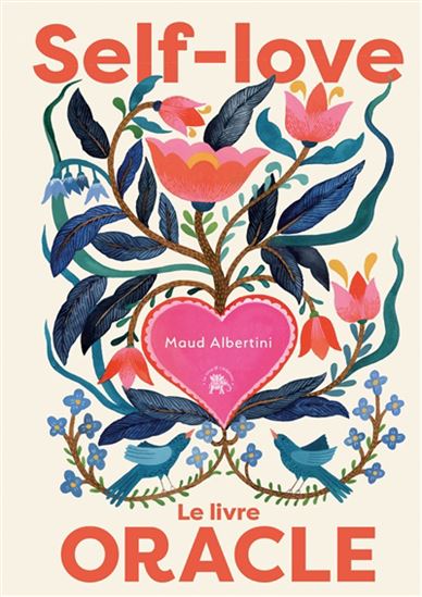 Self-love : le livre oracle - MAUD ALBERTINI