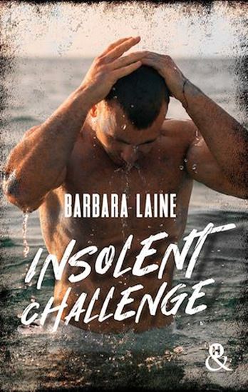 Insolent Challenge - BARBARA LAINE - BARBARA LAINE