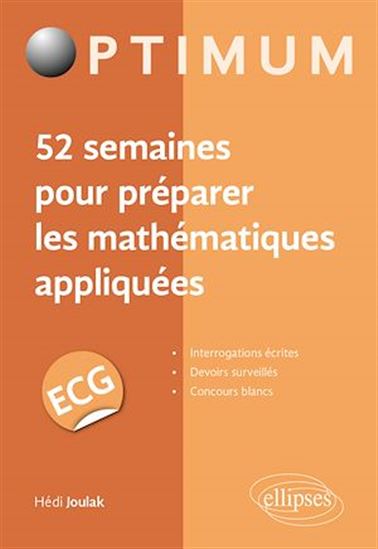 52 semaines pour préparer les mathématiques appliquées en ECG - HÉDI JOULAK