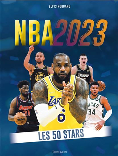 NBA 2023 : les 50 stars - ELVIS ROQUAND