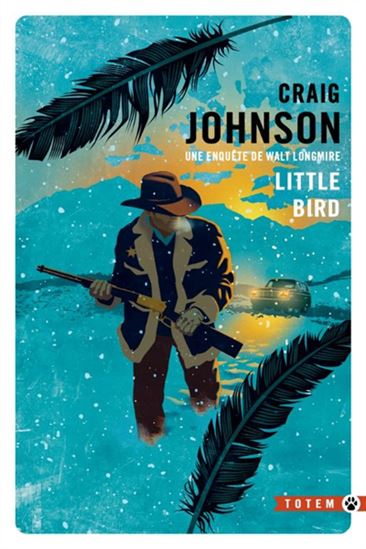 Little bird N. éd. - CRAIG JOHNSON