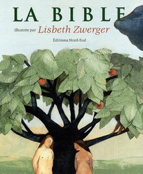 La Bible - LISBETH ZWERGER