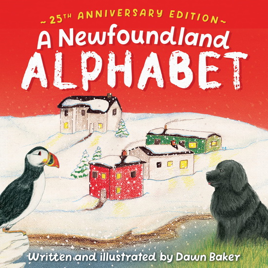 A Newfoundland Alphabet - DAWN BAKER