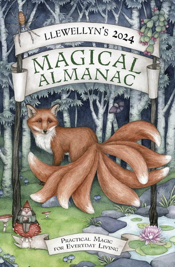 Llewellyn&#39;s 2024 Magical Almanac - COLLECTIF
