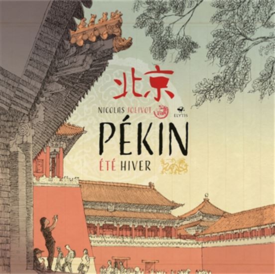 Pékin été hiver - NICOLAS JOLIVOT